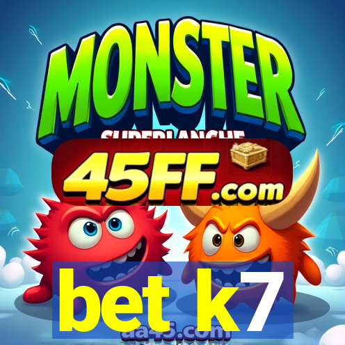 bet k7